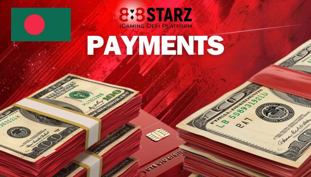 888starz Bangladesh Payments information